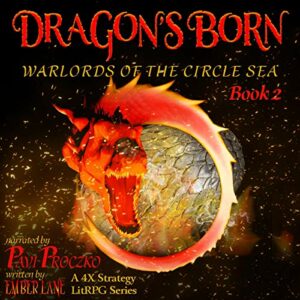 Dragon's Born: A 4X Strategy LitRPG Series