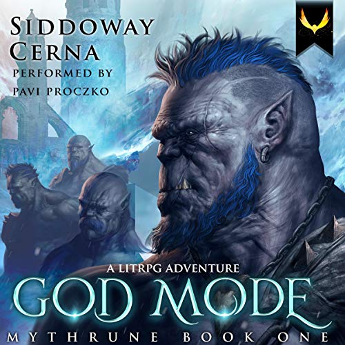 God Mode: a LitRPG Saga - Pavi Proczko Narration